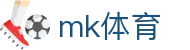 MK体育（MK）官方网站首页 - MK官网